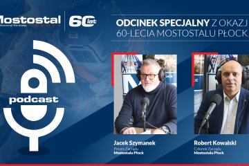 MPodcast: odcinek specjalny z okazji 60-lecia Mostostalu Płock